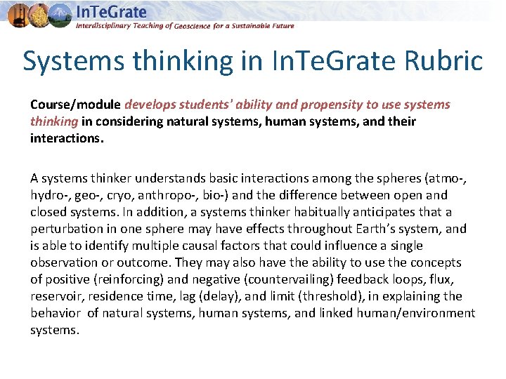 Systems thinking in In. Te. Grate Rubric Course/module develops students' ability and propensity to