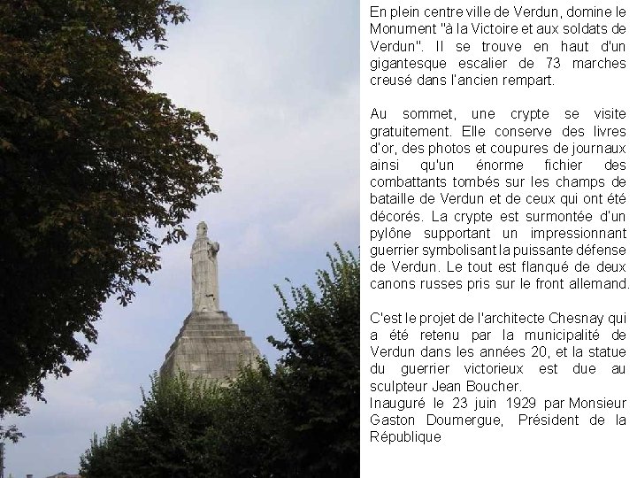 En plein centre ville de Verdun, domine le Monument "à la Victoire et aux