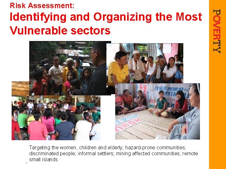Risk Assessment: Identifying and Organizing the Most Vulnerable sectors Targeting the women, children and