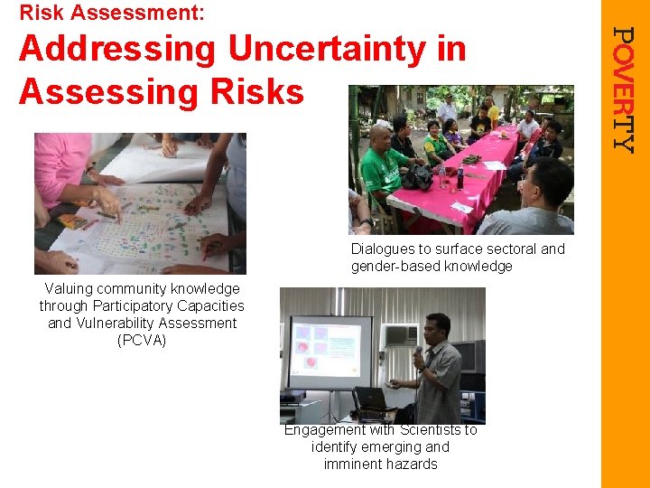 Risk Assessment: Addressing Uncertainty in Assessing Risks Dialogues to surface sectoral and gender-based knowledge