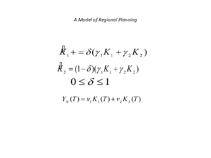 A MODEL OF REGIONAL PLANNING WITH GEOGRAPHICAL PERSPECTIVE