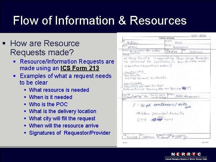 Flow of Information & Resources § How are Resource Requests made? § Resource/Information Requests