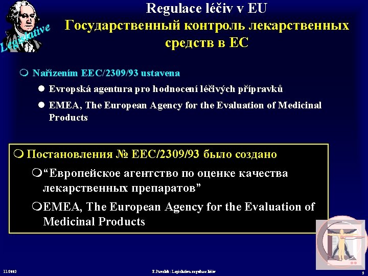 Regulace léčiv v EU Государственный контроль лекарственных e v i at l s i