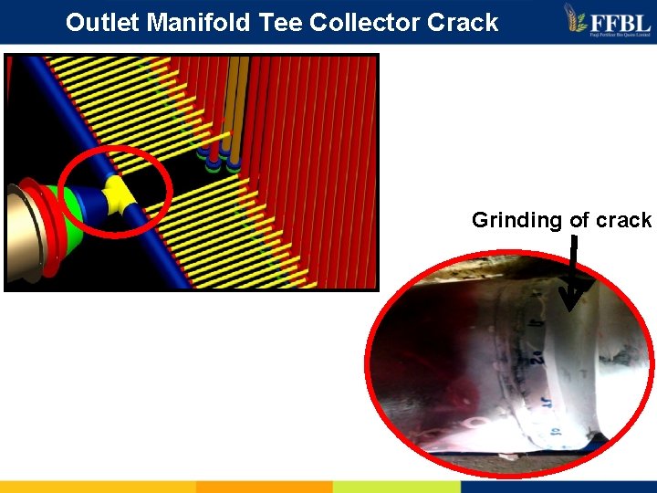 Outlet Manifold Tee Collector Crack Grinding of crack 