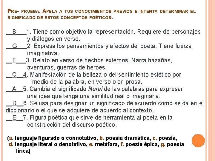 PRE- PRUEBA. APELA A TUS CONOCIMIENTOS PREVIOS E INTENTA DETERMINAR EL SIGNIFICADO DE ESTOS