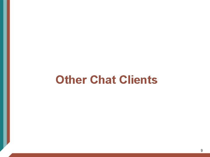 Other Chat Clients 9 