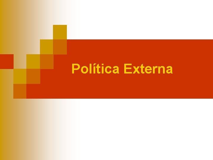 Política Externa 