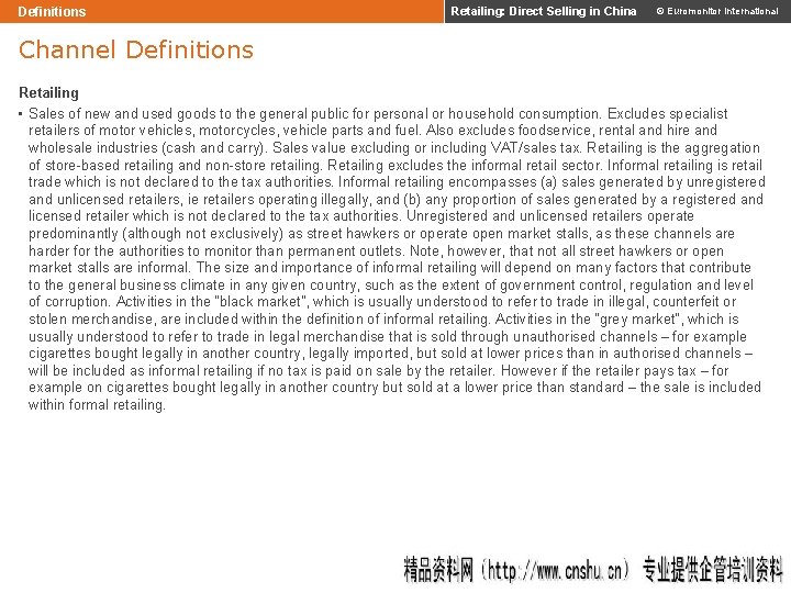 Definitions Retailing: Direct Selling in China © Euromonitor International Channel Definitions Retailing • Sales