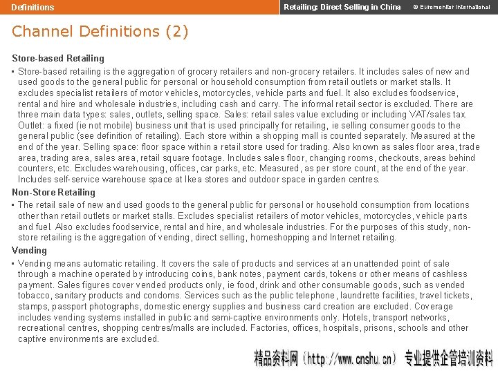 Definitions Retailing: Direct Selling in China © Euromonitor International Channel Definitions (2) Store-based Retailing