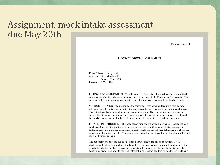 Assignment: mock intake assessment due May 20 th 