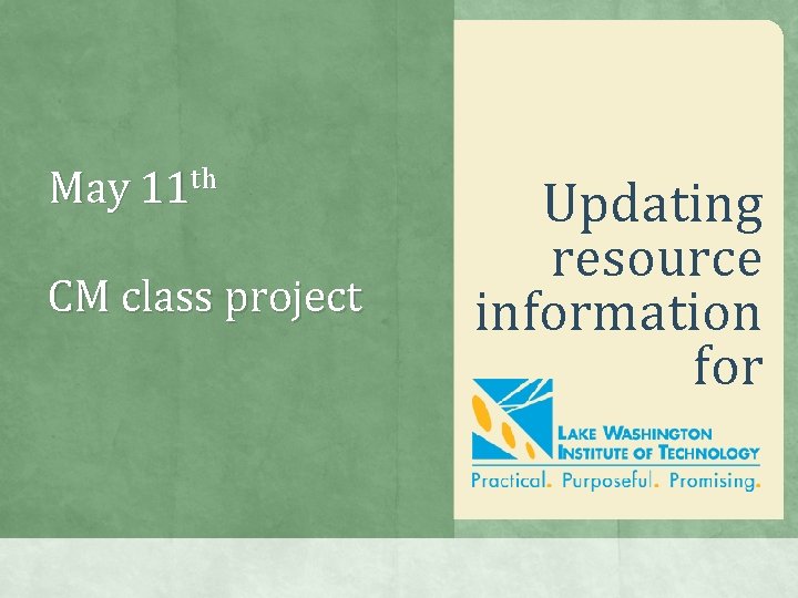 May 11 th CM class project Updating resource information for 