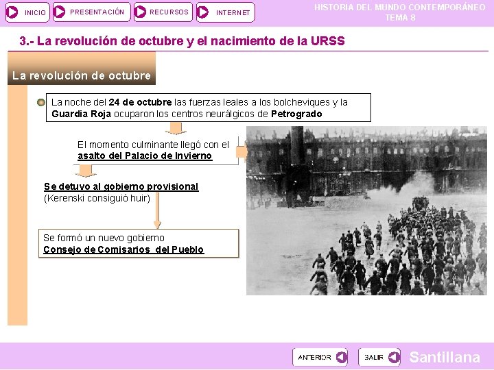 INICIO PRESENTACIÓN RECURSOS INTERNET HISTORIA DEL MUNDO CONTEMPORÁNEO TEMA 8 3. - La revolución