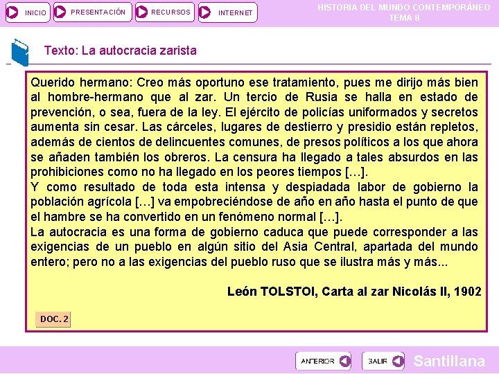 INICIO PRESENTACIÓN RECURSOS INTERNET HISTORIA DEL MUNDO CONTEMPORÁNEO TEMA 8 Texto: La autocracia zarista