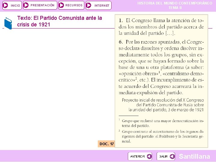 INICIO PRESENTACIÓN RECURSOS INTERNET HISTORIA DEL MUNDO CONTEMPORÁNEO TEMA 8 Texto: El Partido Comunista