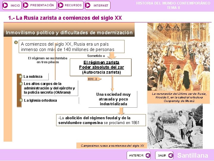 INICIO PRESENTACIÓN RECURSOS INTERNET HISTORIA DEL MUNDO CONTEMPORÁNEO TEMA 8 1. - La Rusia