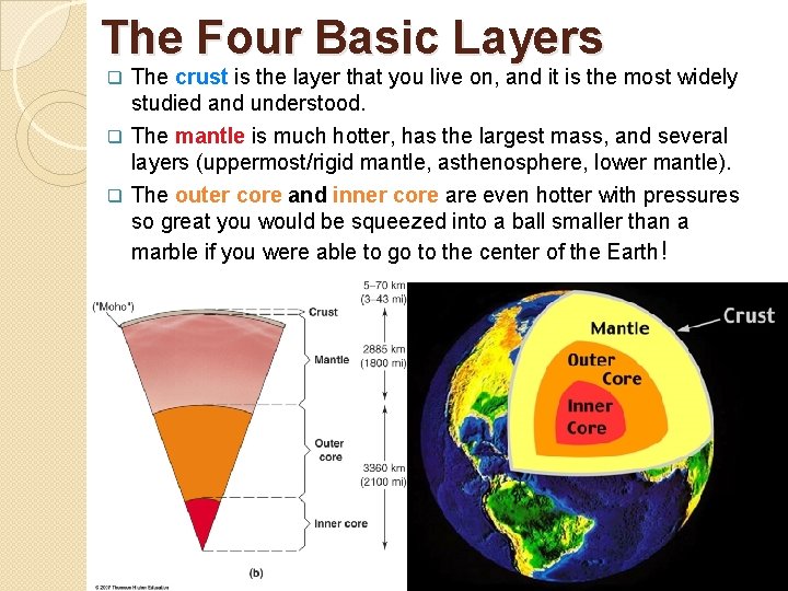 The Four Basic Layers q The crust is the layer that you live on,