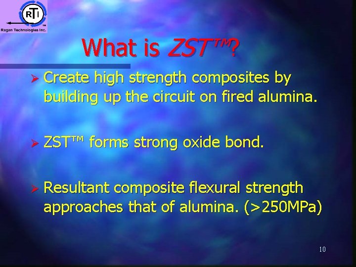 What is ZST™? Ø Create high strength composites by building up the circuit on What is ZST™? Ø Create high strength composites by building up the circuit on