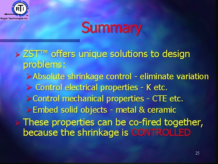 Summary Ø ZST™ offers unique solutions to design problems: ØAbsolute shrinkage control - eliminate Summary Ø ZST™ offers unique solutions to design problems: ØAbsolute shrinkage control - eliminate