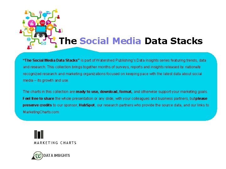 The Social Media Data Stacks “The Social Media Data Stacks” is part of Watershed
