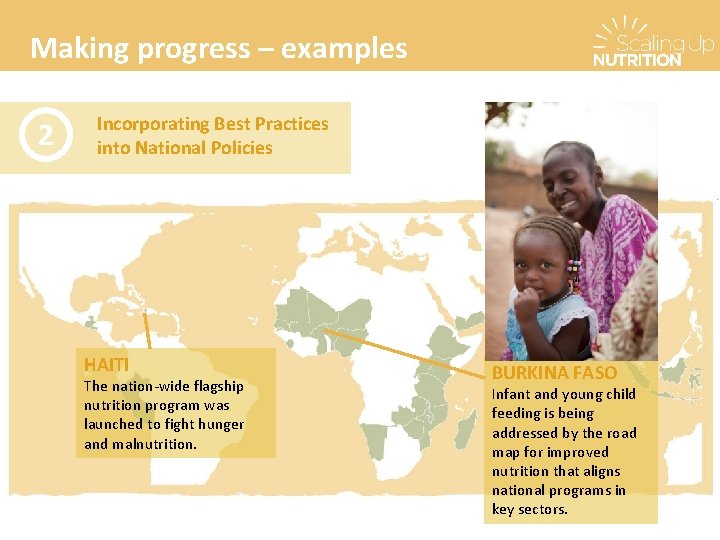 Making progress – examples 2 Incorporating Best Practices into National Policies HAITI The nation-wide Making progress – examples 2 Incorporating Best Practices into National Policies HAITI The nation-wide