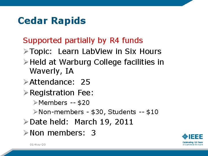 Cedar Rapids Supported partially by R 4 funds Ø Topic: Learn Lab. View in