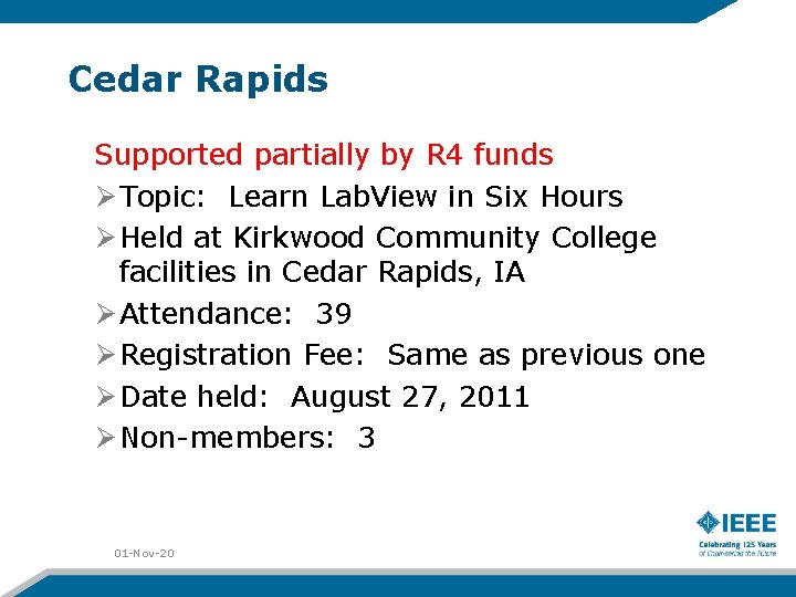 Cedar Rapids Supported partially by R 4 funds Ø Topic: Learn Lab. View in