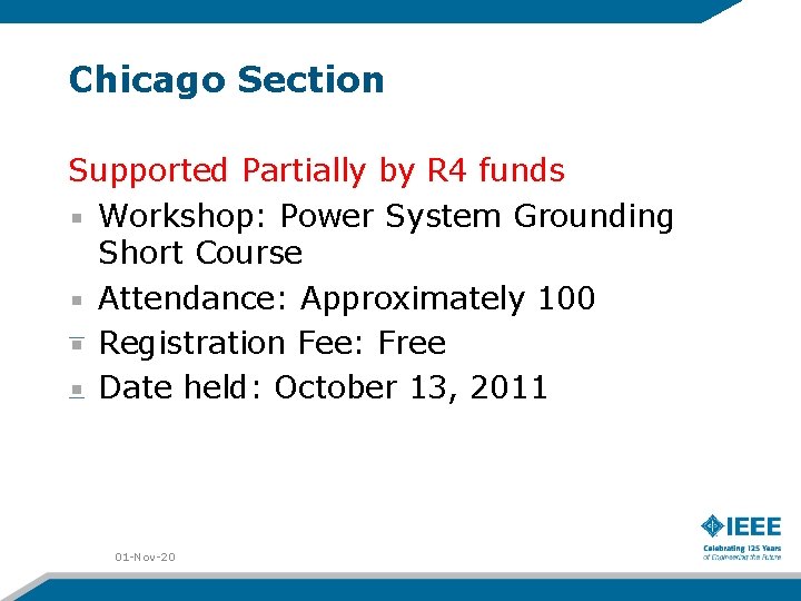 Chicago Section Supported Partially by R 4 funds Workshop: Power System Grounding Short Course
