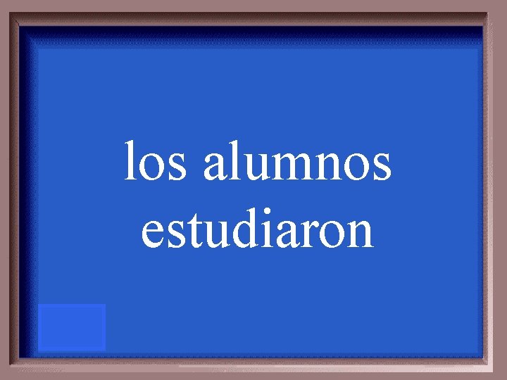 los alumnos estudiaron 