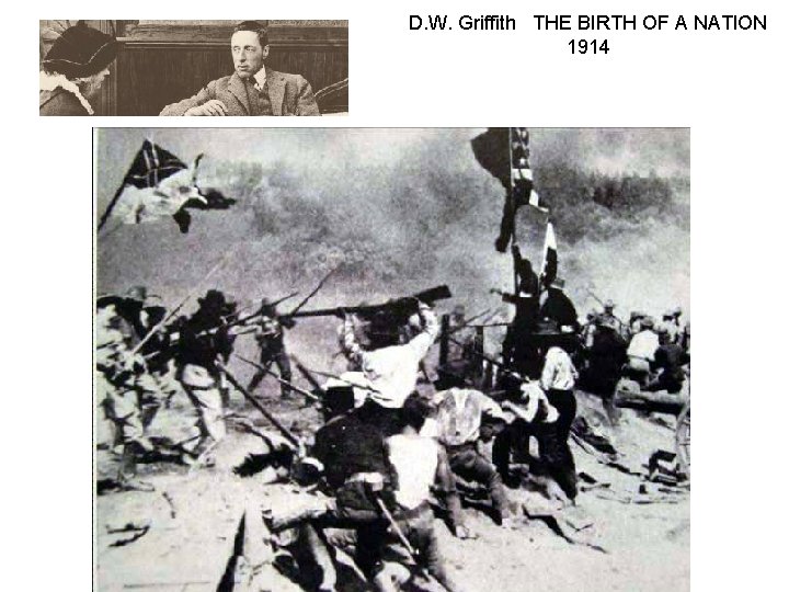 D. W. Griffith THE BIRTH OF A NATION 1914 