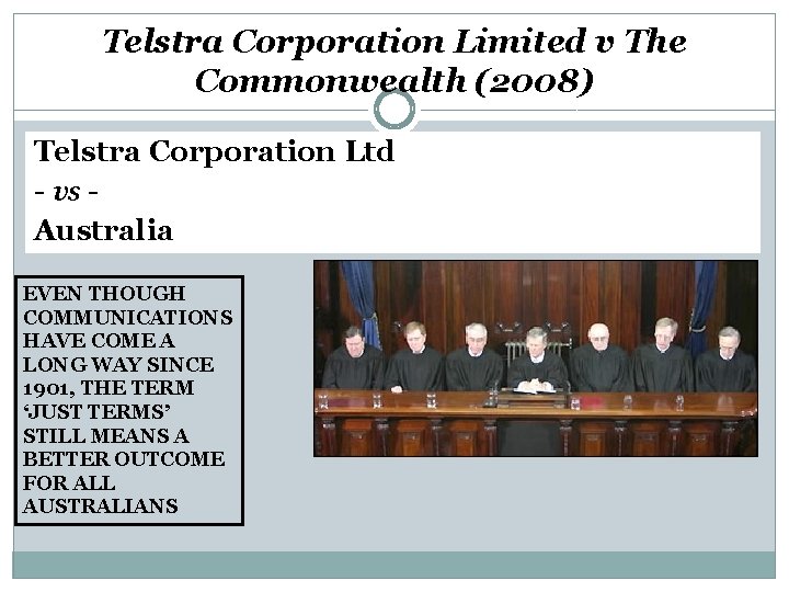 Telstra Corporation Limited v The Commonwealth (2008) Telstra Corporation Ltd - vs Australia EVEN