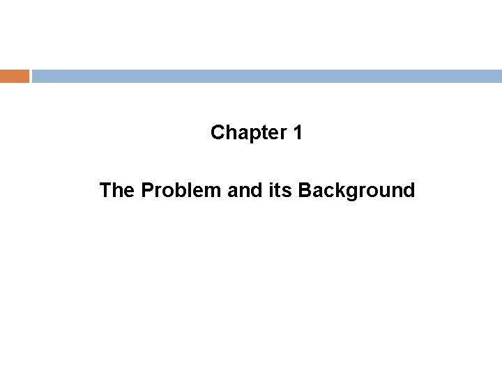 Chapter 1 The Problem and its Background 