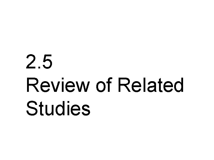 2. 5 Review of Related Studies 