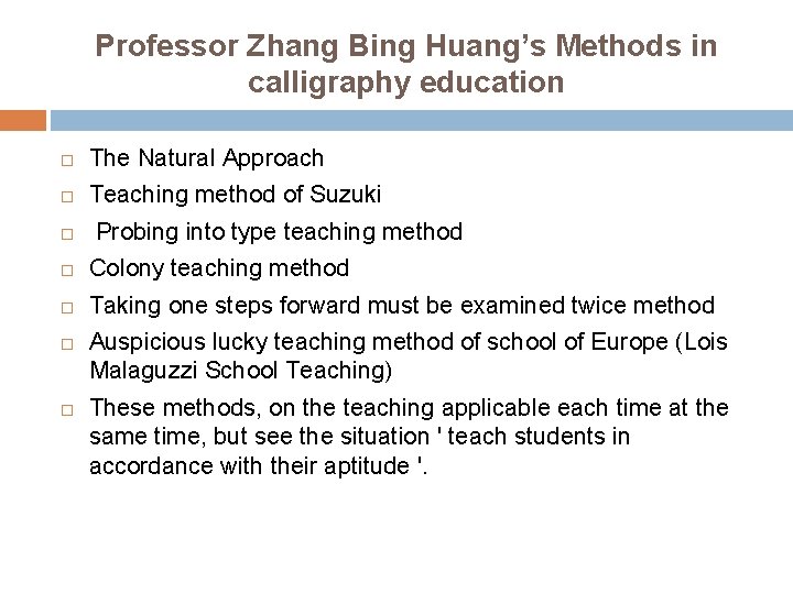 Professor Zhang Bing Huang’s Methods in calligraphy education The Natural Approach Teaching method of