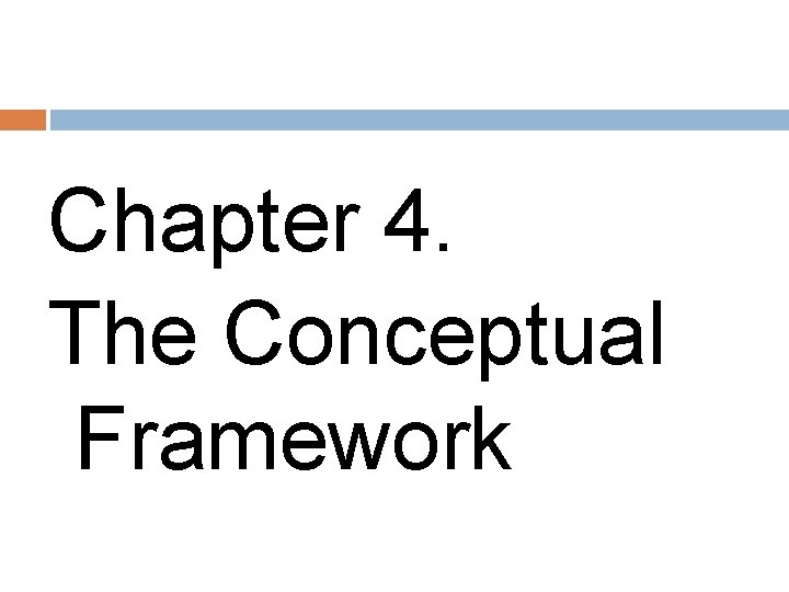 Chapter 4. The Conceptual Framework 