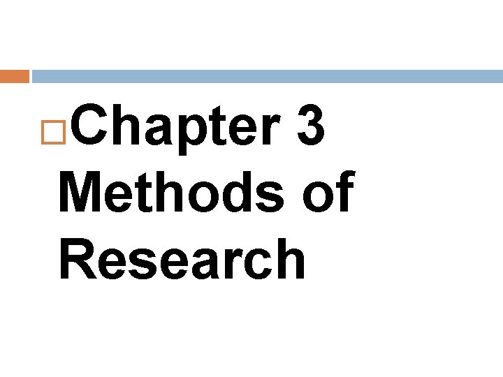 Chapter 3 Methods of Research 