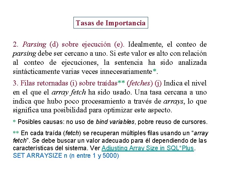 Tasas de Importancia 2. Parsing (d) sobre ejecución (e). Idealmente, el conteo de parsing