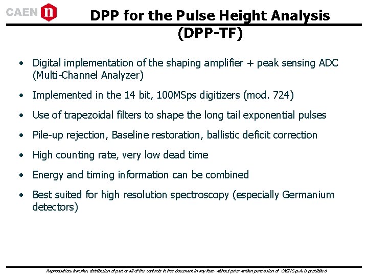 DPP for the Pulse Height Analysis (DPP-TF) • Digital implementation of the shaping amplifier DPP for the Pulse Height Analysis (DPP-TF) • Digital implementation of the shaping amplifier