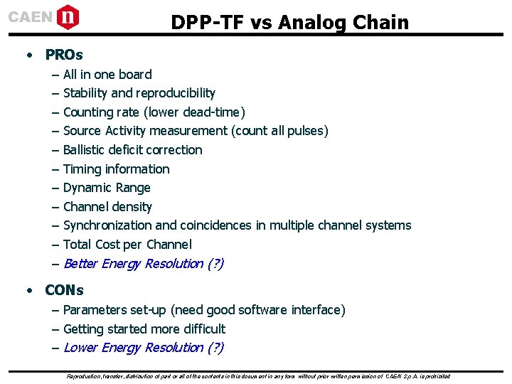 DPP-TF vs Analog Chain • PROs – – – All in one board Stability DPP-TF vs Analog Chain • PROs – – – All in one board Stability