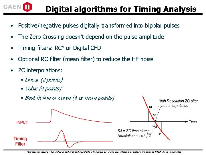 Digital algorithms for Timing Analysis • Positive/negative pulses digitally transformed into bipolar pulses • Digital algorithms for Timing Analysis • Positive/negative pulses digitally transformed into bipolar pulses •