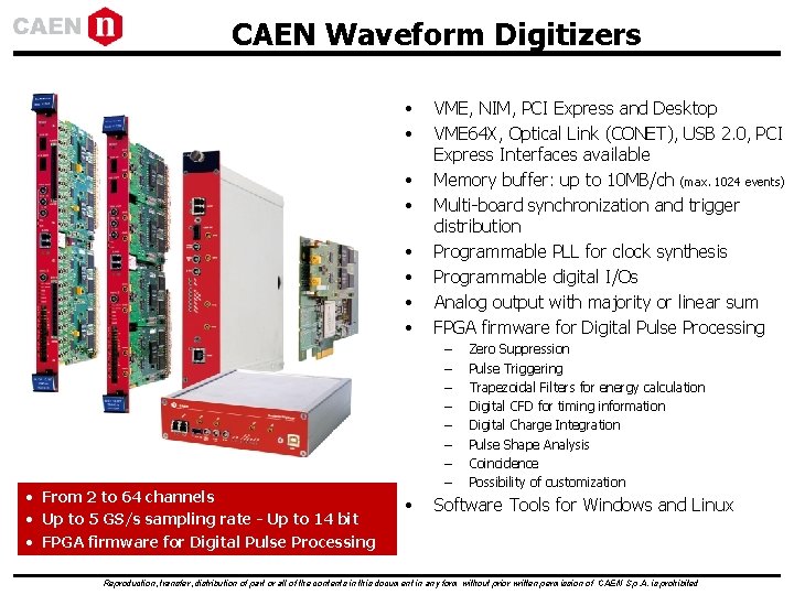 CAEN Waveform Digitizers • • • From 2 to 64 channels • Up to CAEN Waveform Digitizers • • • From 2 to 64 channels • Up to