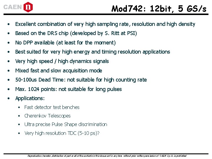Mod 742: 12 bit, 5 GS/s • Excellent combination of very high sampling rate, Mod 742: 12 bit, 5 GS/s • Excellent combination of very high sampling rate,