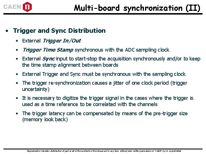 Multi-board synchronization (II) • Trigger and Sync Distribution • External Trigger In/Out • Trigger Multi-board synchronization (II) • Trigger and Sync Distribution • External Trigger In/Out • Trigger