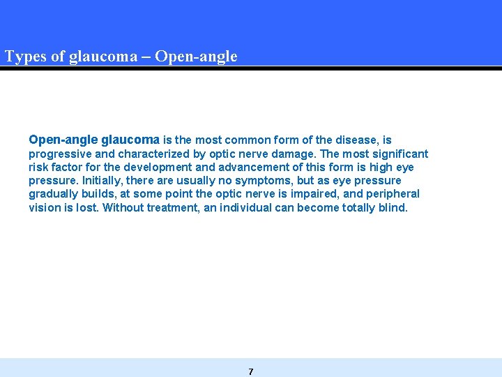 Types of glaucoma – Open-angle glaucoma is the most common form of the disease, Types of glaucoma – Open-angle glaucoma is the most common form of the disease,