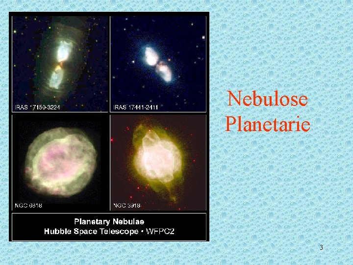 Nebulose Planetarie 3 