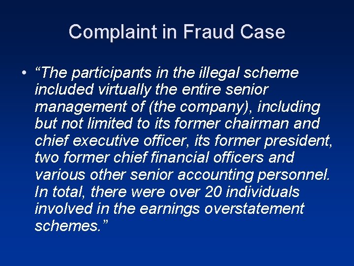 Complaint in Fraud Case • “The participants in the illegal scheme included virtually the