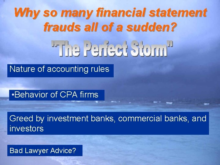 Why so many financial statement frauds all of a sudden? Nature of accounting rules