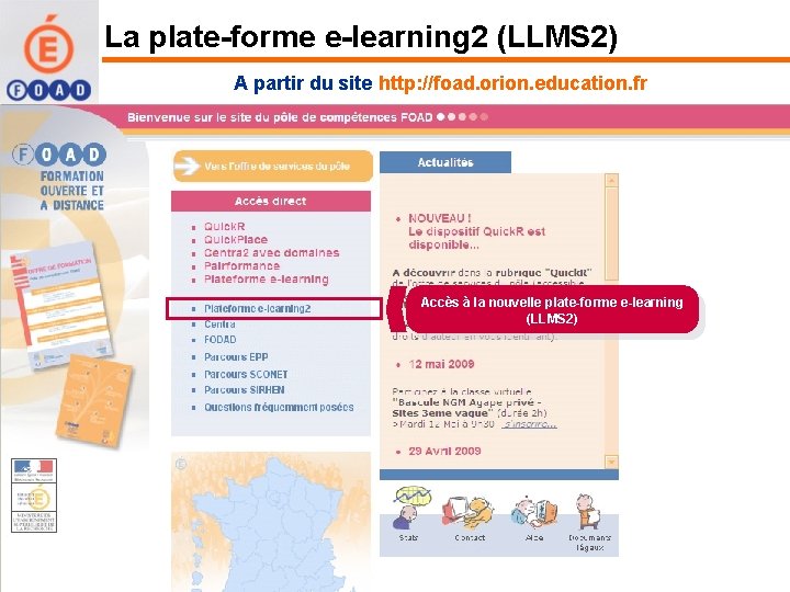 La plate-forme e-learning 2 (LLMS 2) A partir du site http: //foad. orion. education.