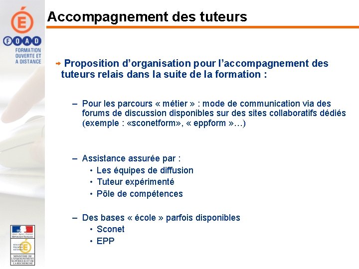 Accompagnement des tuteurs Proposition d’organisation pour l’accompagnement des tuteurs relais dans la suite de