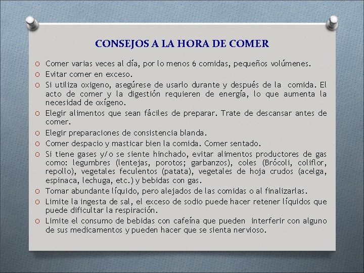 CONSEJOS A LA HORA DE COMER O Comer varias veces al día, por lo