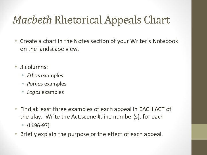 Macbeth Rhetorical Appeals Chart • Create a chart in the Notes section of your